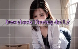 Downloads Thưởng đại lý