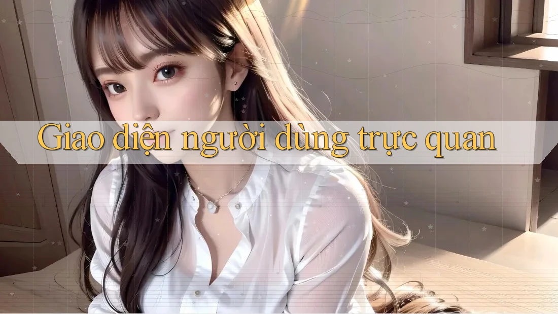 Giao diện người dùng trực quan Giao diện người dùng trực quan