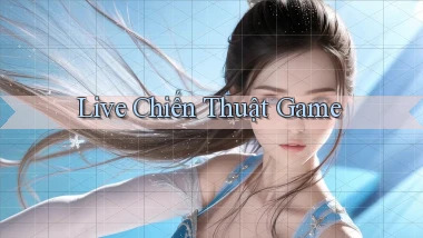 Live Chiến thuật game
