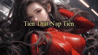 Tiền thật Nạp tiền