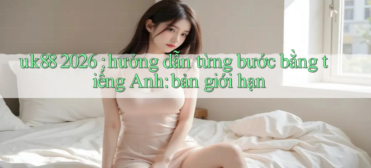 uk88   Link Mới Nhất   Ứng Dụng Game Truy Cập Ngày Đêm