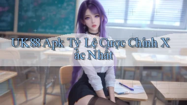 uk88  apk tỷ lệ cược chính xác nhất