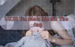 uk88  tai đánh bài đổi thưởng